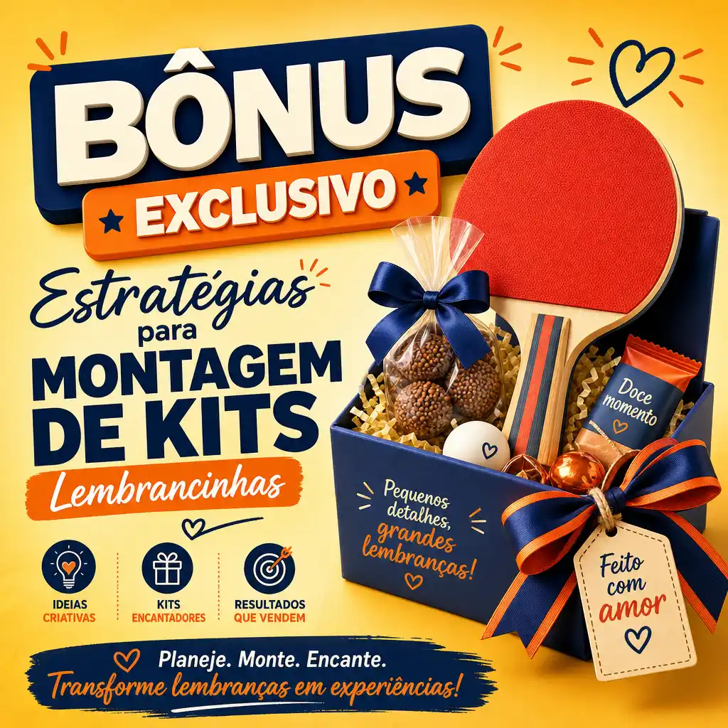 Estratégias para Montagem de Kits Lembrancinhas